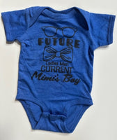 FUTURE LADIES MAN - CURRENT MIMI'S BOY
