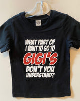 What Part of I Want to Go to Gigi's Don't You Understand?