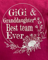 GIGI AND GRANDDAUGHTER BEST TEAM EVER