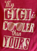 MY GIGI'S COOLER THAN YOURS