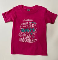 WHAT PART OF I WANT TO GO TO GIGI'S DON'T YOU UNDERSTAND