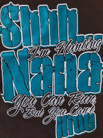 Shhh - I'm Hunting Nana t-shirt