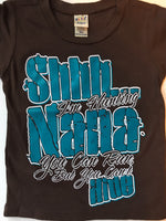 Shhh - I'm Hunting Nana t-shirt
