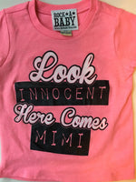 Look Innocent Here Comes Mimi t-shirt
