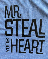 MR. STEAL YOUR HEART