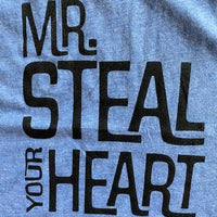 MR. STEAL YOUR HEART