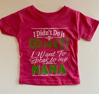 DIDN'T DO IT NANA