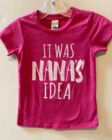 IT WAS NANA'S IDEA