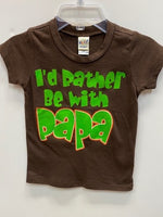 I'D RATHER BE WITH PAPA