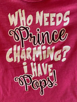 WHO NEEDS PRINCE CHARMING - I HAVE POPS