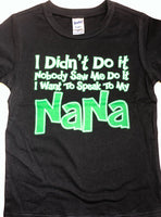 Didn't Do It Nana Shirt