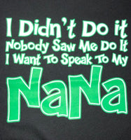 Didn't Do It Nana Shirt