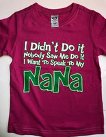 Didn't Do It Nana Shirt