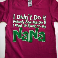 Didn't Do It Nana Shirt