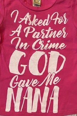 I ASK FOR A PARTNER I CRIME AND GOD GAVE ME NANA