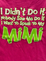 I Didn't Do It Mimi T-Shirt