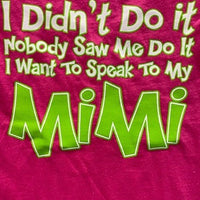 I Didn't Do It Mimi T-Shirt