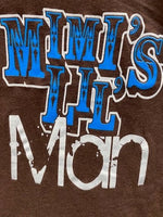 Mimi's Lil Man t-shirt