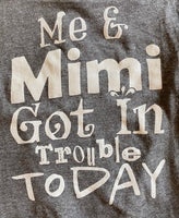 ME AND MIMI GOT IN TROUBLE TODAY