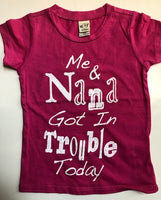 ME AND NANA GOT IN TROUBLE TODAY SHIRT