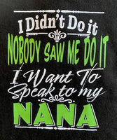 DIDN'T DO IT NANA
