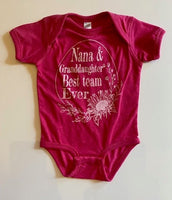 NANA AND GRANDDAUGHTER BEST TEAM EVER