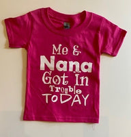 ME AND NANA GOT IN TROUBLE TODAY