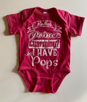 WHO NEEDS PRINCE CHARMING?  I HAVE POPS