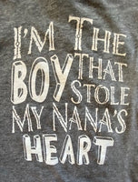 I'M THE BOY THAT STOLE MY NANA'S HEART