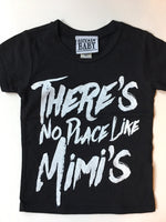 There's No Place Like Mimi's T-Shirt