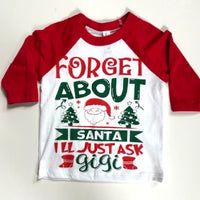 FORGET ABOUT SANTA - I'LL JUST ASK GIGI
