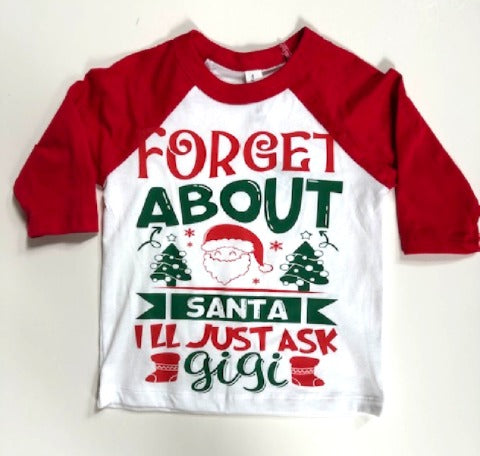 FORGET ABOUT SANTA - I'LL JUST ASK GIGI