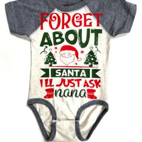 FORGET ABOUT SANTA -  I'LL JUST ASK NANA