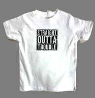 Straight Outta Trouble
