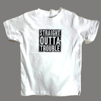 Straight Outta Trouble