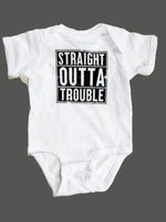 Straight Outta Trouble
