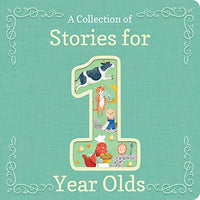 A COLLECTION OF STORIES FOR 1 YEAR OLDS