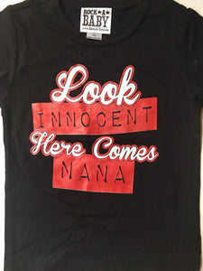 Look Innocent Here Comes Nana t-shirt