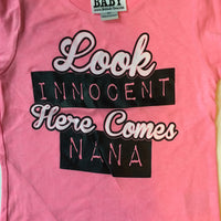 Look Innocent Here Comes Nana t-shirt