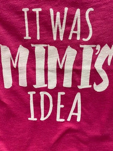 It Was Mimi's Idea