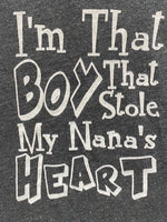 I'm that boy that stole my Nana's heart
