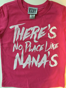 There's No Place Like Nana's t-shirt