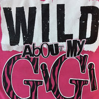 Wild about Gigi t-shirt