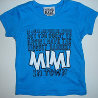 Go Ahead Push Me Around - But You Ought to Know I Have the Biggest Baddest Mimi in Town t-shirt