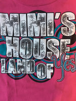 Mimi's House Land of Yes T-Shirt
