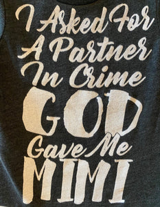 I ASK FOR A PARTNER IN CRIME AND GOD GAVE ME MIMI