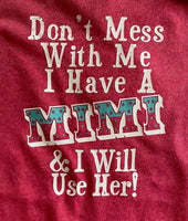 DON'T MESS WITH ME I HAVE A MIMI AND I WILL USE HER

