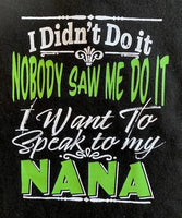 DIDN'T DO IT NANA
