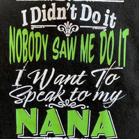 DIDN'T DO IT NANA