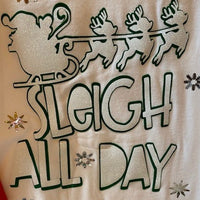 Sleigh All Day Shirt